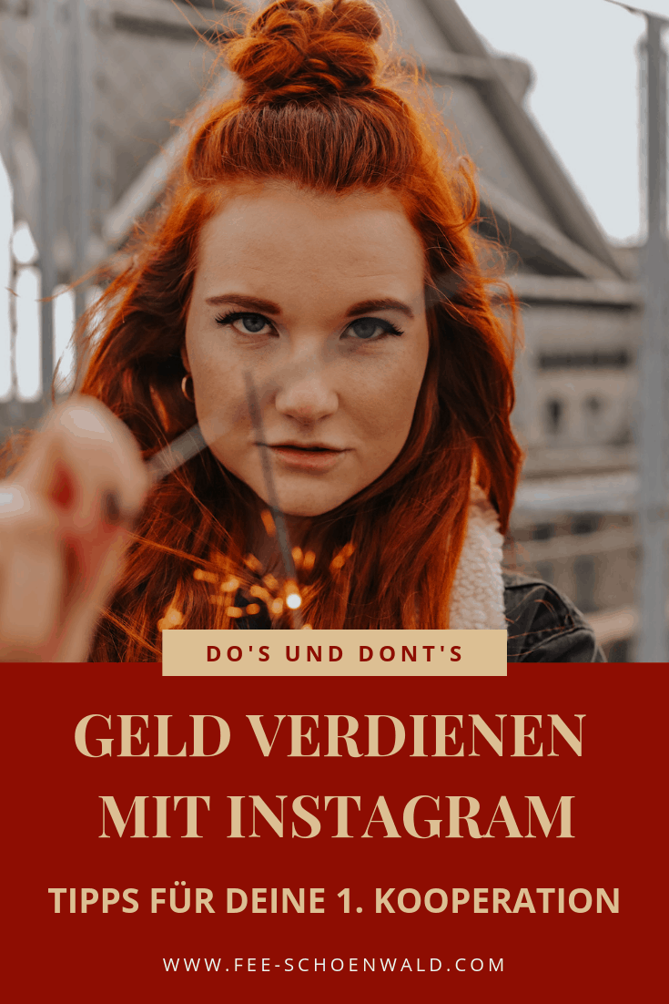 Geld Verdienen Mit Instagram Tipps Fur Deine Erste Kooperation Fee Schoenwald Foto Tipps Fur Kreative Influencerinnen
