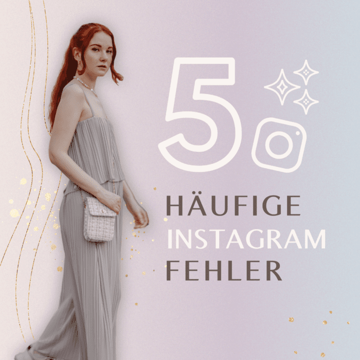 5 häufige Instagram Fehler, Fee Schoenwald